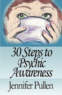 Front cover_30 Steps to Psychic Awareness