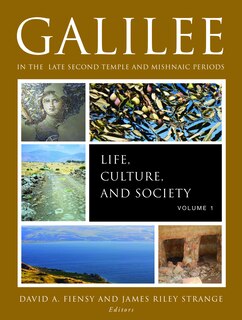 Front cover_Galilee in the Late Second Temple and Mishnaic Periods, Volume 1