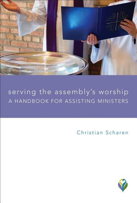 Front cover_Serving the Assembly's Worship