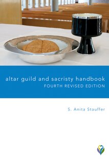 Front cover_Altar Guild and Sacristy Handbook