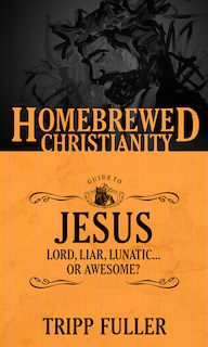 Front cover_The Homebrewed Christianity Guide to Jesus