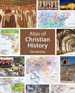 Front cover_ATLAS OF CHRISTIAN HISTORY