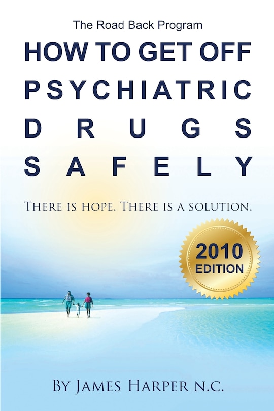 Couverture_How to Get Off Psychiatric Drugs Safely - 2010 Edition