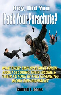 Front cover_Hey, Did You Pack Your Parachute?