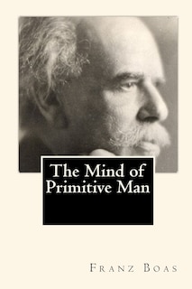 Front cover_The Mind of Primitive Man