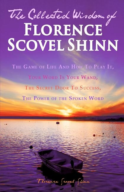 Front cover_The Collected Wisdom of Florence Scovel Shinn
