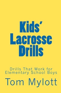 Front cover_Kids' Lacrosse Drills