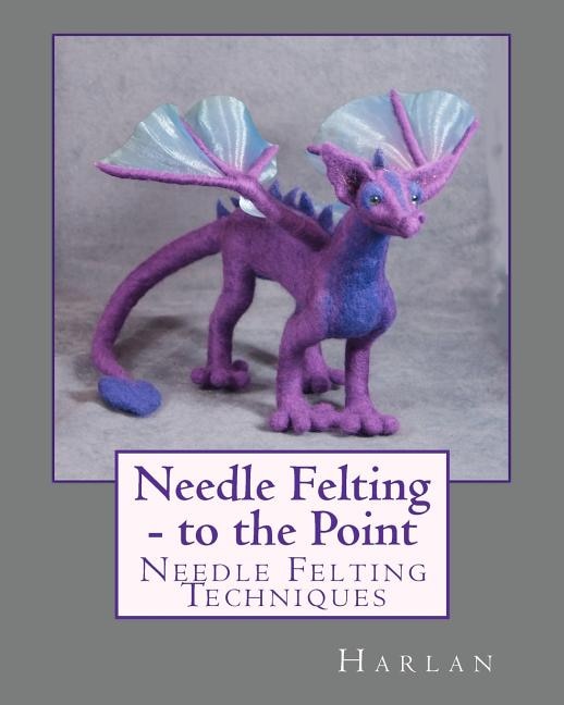 Front cover_Needle Felting - To The Point