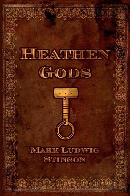 Heathen Gods: A Collection of Essays Concerning the Folkway of Our People