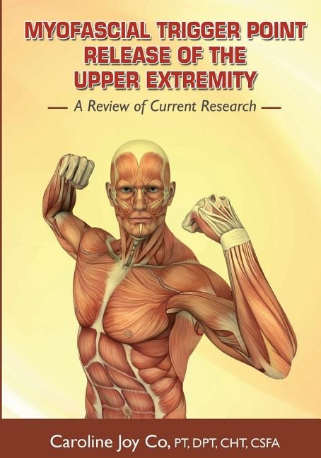 Front cover_Myofascial Trigger Point Release of the Upper Extremity