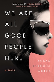 Front cover_We Are All Good People Here