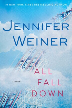 All Fall Down: A Novel