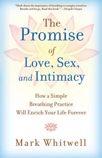 Front cover_The Promise of Love, Sex, and Intimacy