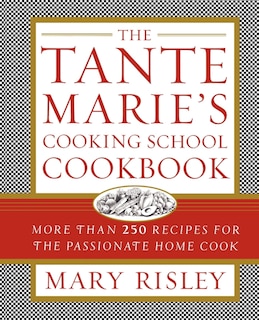 Couverture_The Tante Marie's Cooking School Cookbook