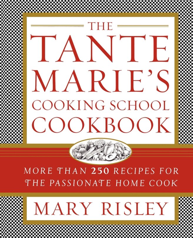 Couverture_The Tante Marie's Cooking School Cookbook