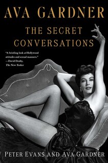 Front cover_Ava Gardner: The Secret Conversations