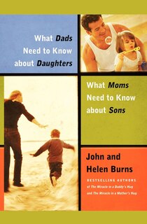 Front cover_What Dads Need to Know About Daughters/What Moms N