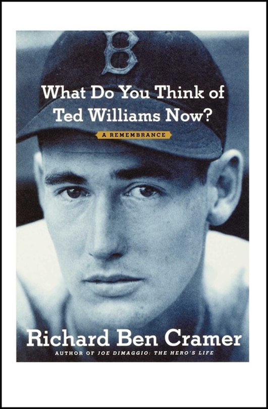 Front cover_What Do You Think of Ted Williams Now?