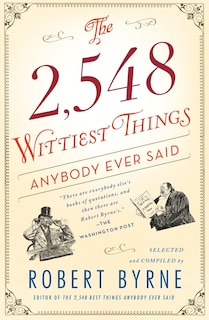 Front cover_The 2,548 Wittiest Things Anybody Ever Said