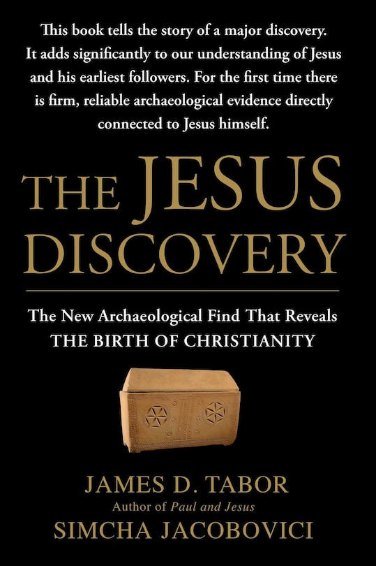 The Jesus Discovery: The New Archaeological Find That Reveals the Birth of Christianity