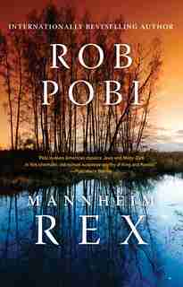 Mannheim Rex by Robert Pobi