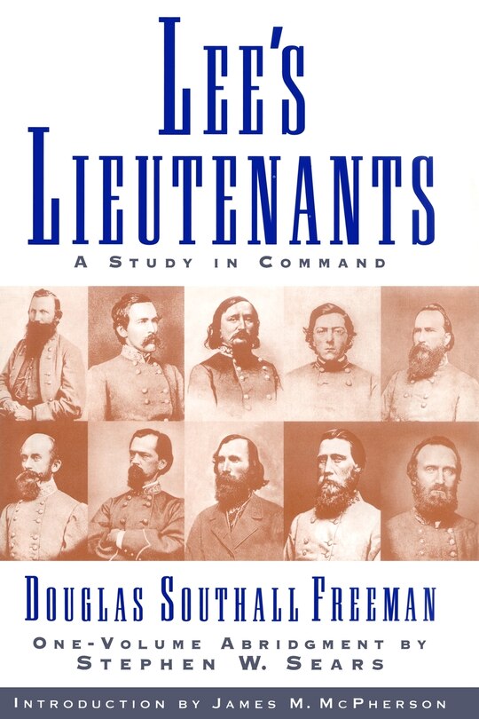 Lees Lieutenants 3 Volume Abridged: A Study in Command