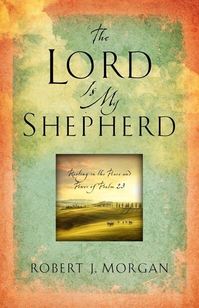 Front cover_The Lord Is My Shepherd