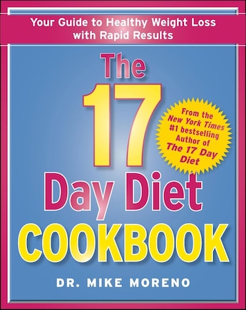 The 17 Day Diet Cookbook: 80 All New Recipes for Healthy Weight Loss