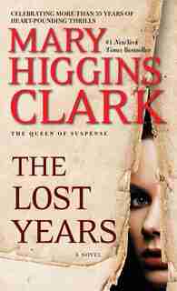 The Lost Years de Mary Higgins Clark