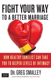 Front cover_Fight Your Way to a Better Marriage