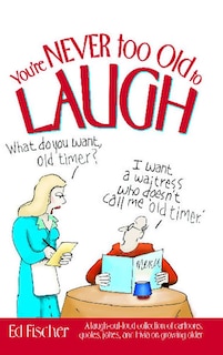Couverture_You're Never too Old to Laugh