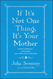 Couverture_If It's Not One Thing, It's Your Mother
