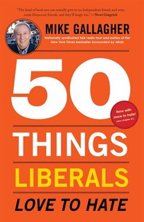Front cover_50 Things Liberals Love to Hate