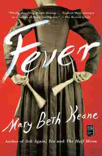 Fever: A Novel by Mary Beth Keane