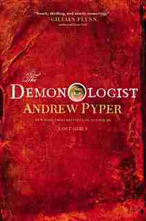 The Demonologist: A Novel by Andrew Pyper