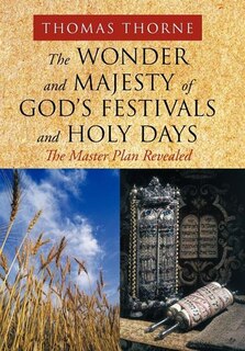 Couverture_The Wonder And Majesty Of God's Festivals And Holy Days
