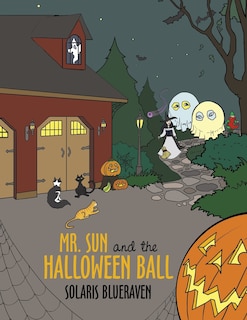 Front cover_Mr. Sun And The Halloween Ball
