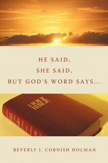 Front cover_He Said, She Said, But God's Word Says...
