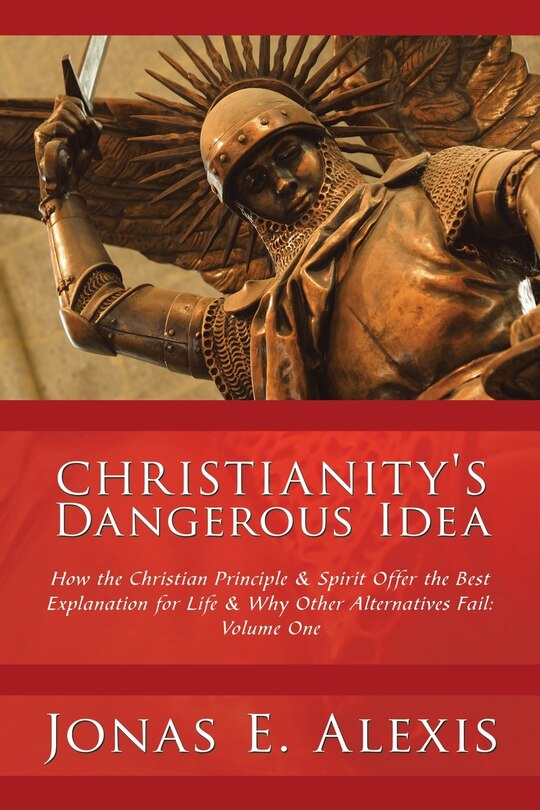 Couverture_Christianity's Dangerous Idea
