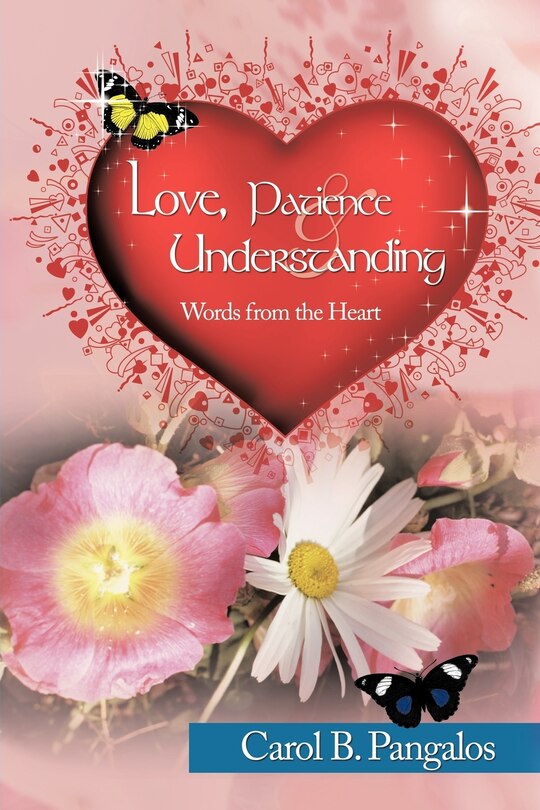 Front cover_Love, Patience and Understanding - Words from the Heart