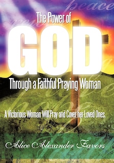 Front cover_The Power of God Through a Faithful Praying Woman