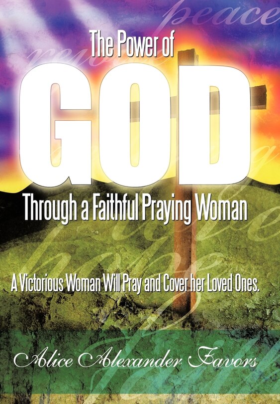 Front cover_The Power of God Through a Faithful Praying Woman