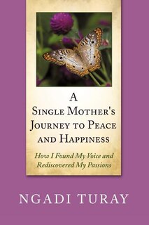 Couverture_A Single Mother's Journey to Peace and Happiness