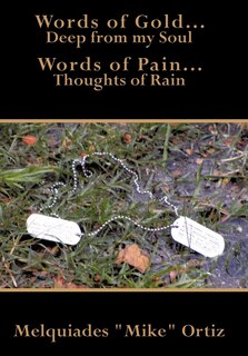 Front cover_Words of Gold... Deep from my Soul Words of Pain... Thoughts of Rain