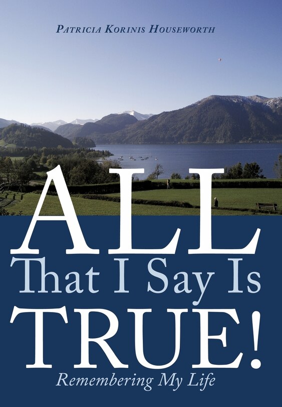 Couverture_All That I Say Is True!