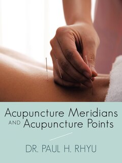 Couverture_Acupuncture Meridians And Acupuncture Points
