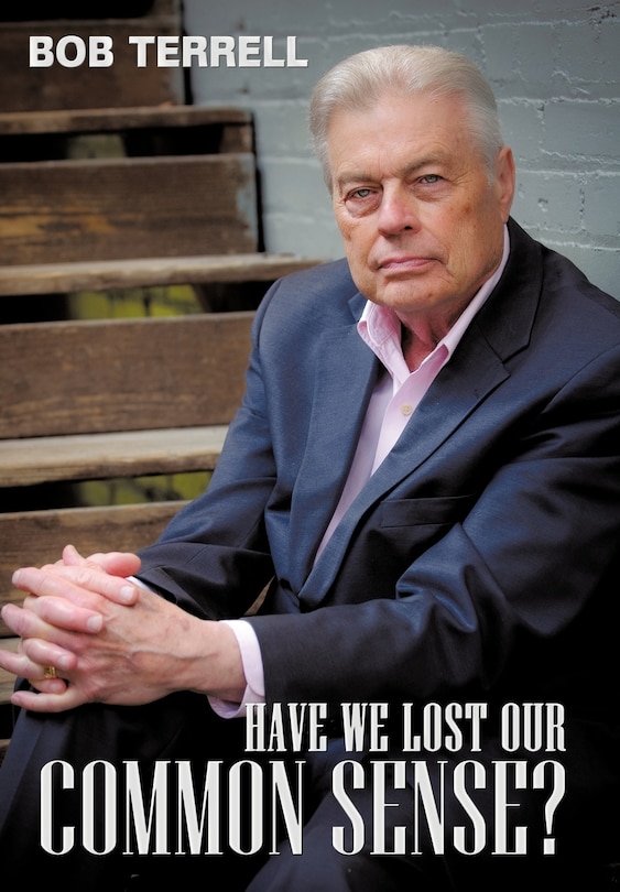 Front cover_Have We Lost Our Common Sense?