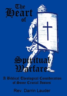 Front cover_The Heart Of Spiritual Warfare
