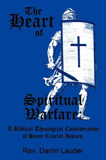 Front cover_The Heart Of Spiritual Warfare