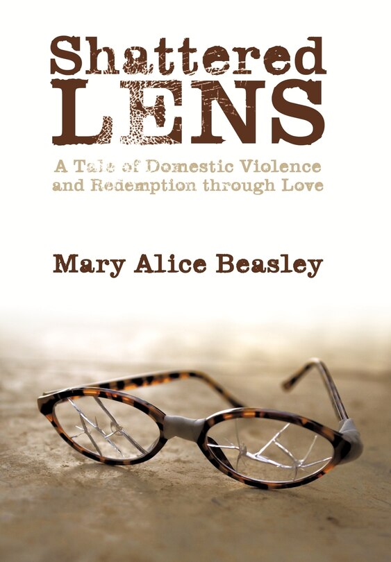 Shattered Lens: A Tale Of Domestic Violence And Redemption Through Love